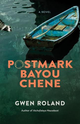 Cover image for Postmark Bayou Chene: A Novel