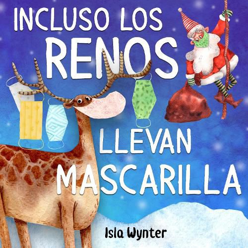 Incluso los renos llevan mascarilla