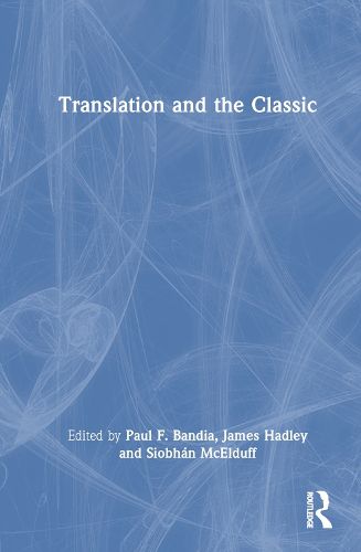 Cover image for Translation and the Classic