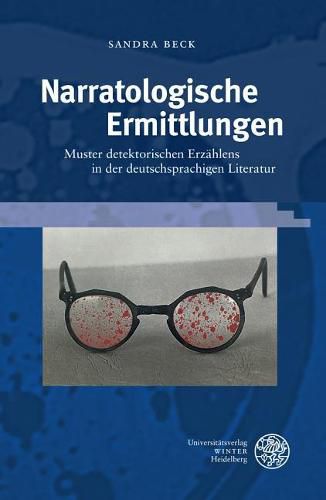 Cover image for Narratologische Ermittlungen: Muster Detektorischen Erzahlens in Der Deutschsprachigen Literatur