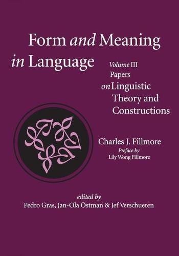 Cover image for Form and Meaning in Language, Volume III - Papers on Linguistic Theory and Constructions