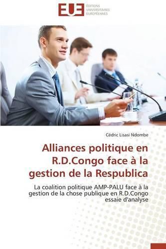 Cover image for Alliances Politique En R.D.Congo Face   La Gestion de la Respublica
