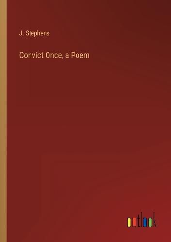 Cover image for Convict Once, a Poem