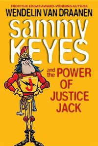 Cover image for Sammy Keyes and the Power of Justice Jack