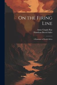 Cover image for On the Firing Line