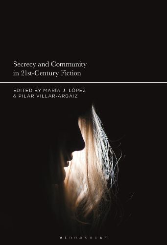 Cover image for Secrecy and Community in 21st-Century Fiction