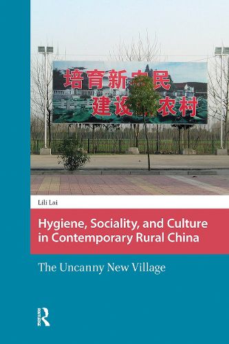 Cover image for Hygiene, Sociality, and Culture in Contemporary Rural China