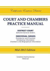 Cover image for California Eastern District Court and Chambers Practice Manual