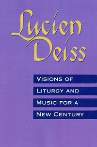 Cover image for Visions Of Liturgy And Music For A New Century