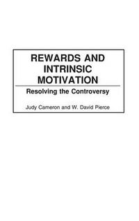 Cover image for Rewards and Intrinsic Motivation: Resolving the Controversy