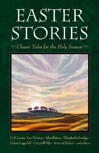 Cover image for Easter Stories: Classic Tales for the Holy Season