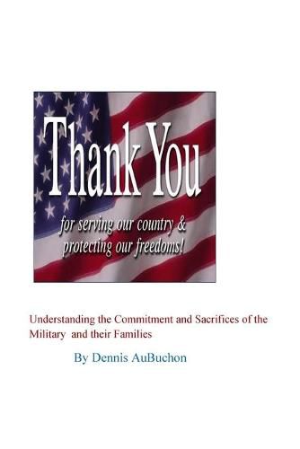 Cover image for Understanding the Commitment and Sacrifices of the Military and Their Families