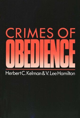 Cover image for Crimes of Obedience: Toward a Social Psychology of Authority and Responsibility