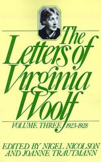 Cover image for The Letters of Virginia Woolf: Volume III: 1923-1928