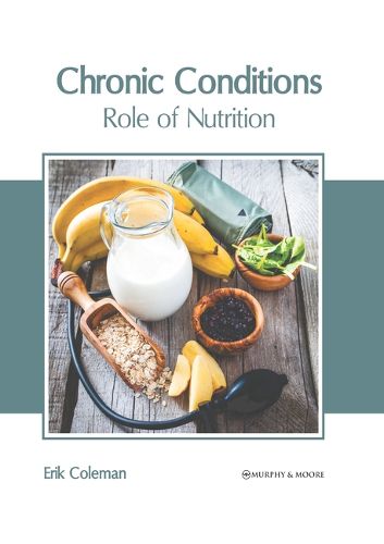 Cover image for Chronic Conditions: Role of Nutrition