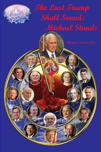 The Last Trump Shall Sound: Michael Stands: Michael Stnds