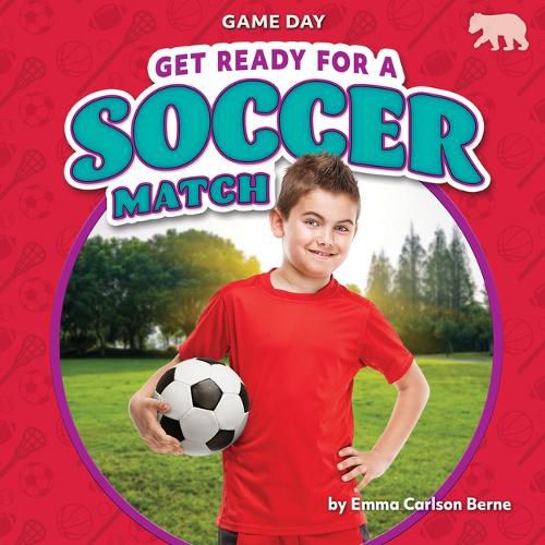 Cover image for Get Ready for a Soccer Match