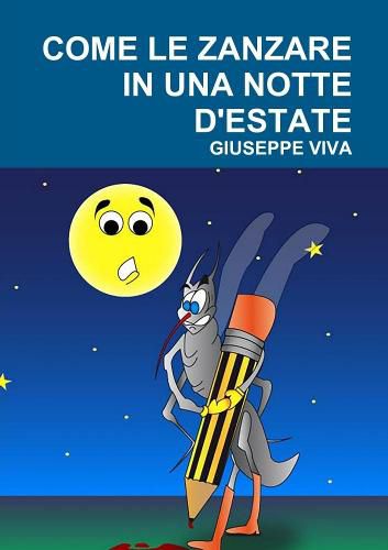 Cover image for Come Le Zanzare in Una Notte d'Estate