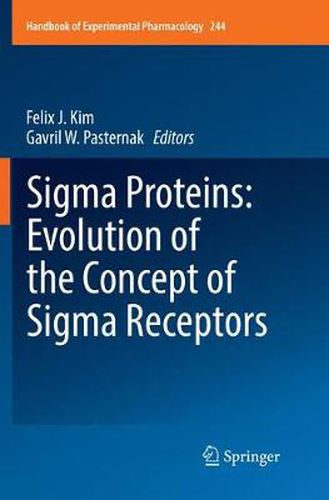 Cover image for Sigma Proteins: Evolution of the Concept of Sigma Receptors