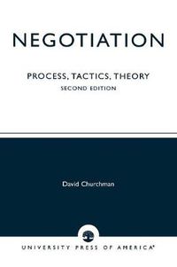 Cover image for Negotiation: Process, Tactics, Theory