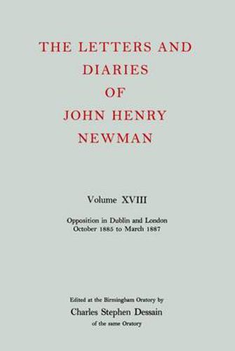 The Letters and Diaries of John Henry Newman: Volume XVIII: New Beginnings in England: April 1857 to December 1858