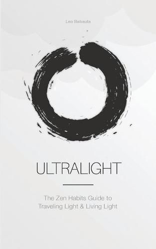 Cover image for Ultralight: The Zen Habits Guide to Traveling Light and Living Light