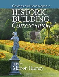 Cover image for Gardens and Landscapes in Historic Building Conservation