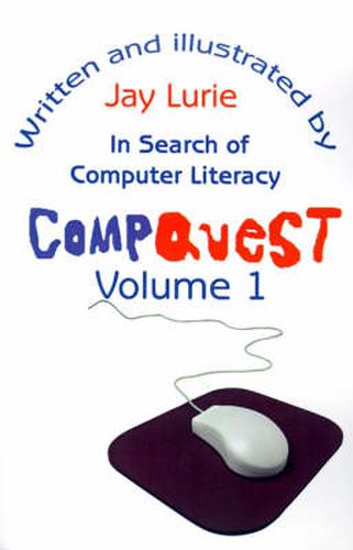 Cover image for Compquest Volume 1: In Search of Computer Literacy