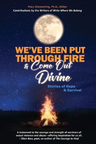 Cover image for We've Been Put Through Fire and Come Out Divine