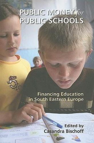 Public Money for Public Schools: Financing Education in South Eastern Europe