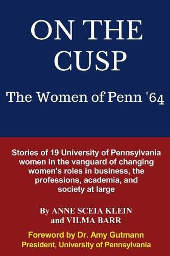 Cover image for On the Cusp: The Women of Penn '64