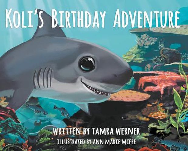 Cover image for Koli's Birthday Adventure: Koli, The Great White Shark