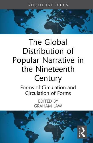 Cover image for The Global Distribution of Popular Narrative in the Nineteenth Century