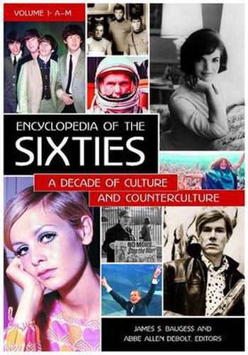 Cover image for Encyclopedia of the Sixties [2 volumes]: A Decade of Culture and Counterculture