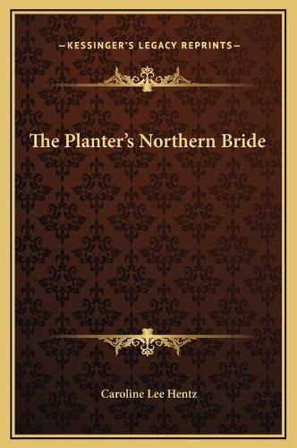 The Planter's Northern Bride