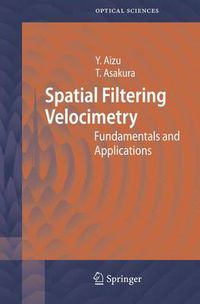 Cover image for Spatial Filtering Velocimetry: Fundamentals and Applications
