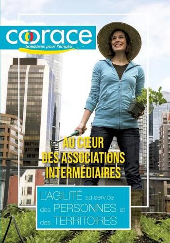 Cover image for Au coeur des associations intermediaires: l'agilite au service des personnes et des territoires