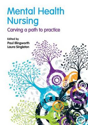 Cover image for Mental Health Nursing: carving a path to practice