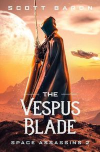 Cover image for The Vespus Blade: Space Assassins 2