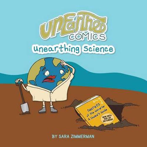 Cover image for Unearthed Comics: Unearthing Science