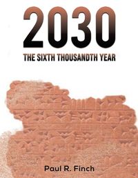 Cover image for 2030 - The Sixth Thousandth Year