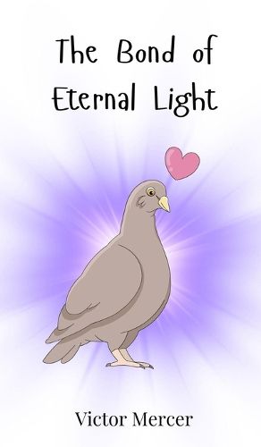 Cover image for The Bond of Eternal Light