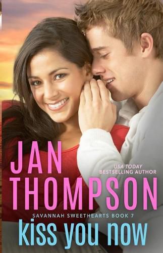 Kiss You Now: A Multiracial Contemporary Christian Romance