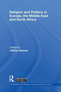 Cover image for Religion and Politics in Europe, the Middle East and North Africa