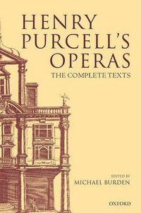 Cover image for Henry Purcell's Operas: The Complete Texts