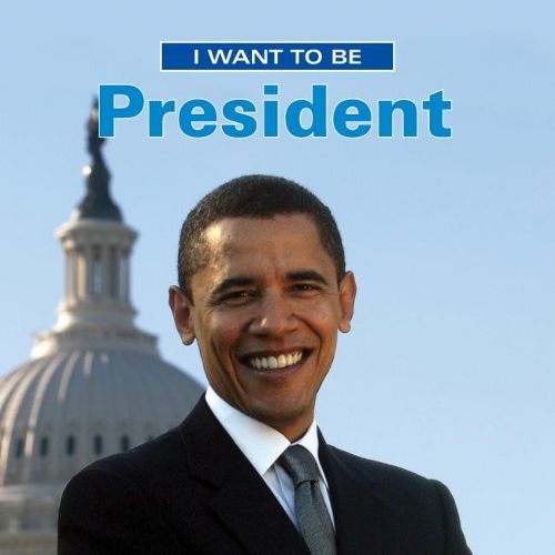 Cover image for I Want to Be President