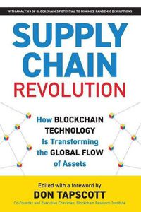 Cover image for Supply Chain Revolution: How Blockchain Technology Is Transforming the Global Flow of Assets