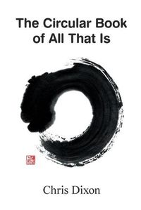 Cover image for The Circular Book of All That Is