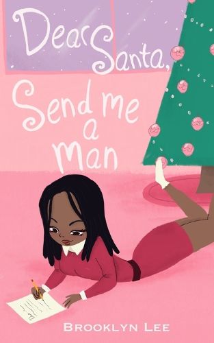 Cover image for Dear Santa, Send Me a Man