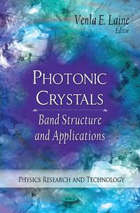 Cover image for Photonic Crystals: Fabrication, Band Structure & Applications
